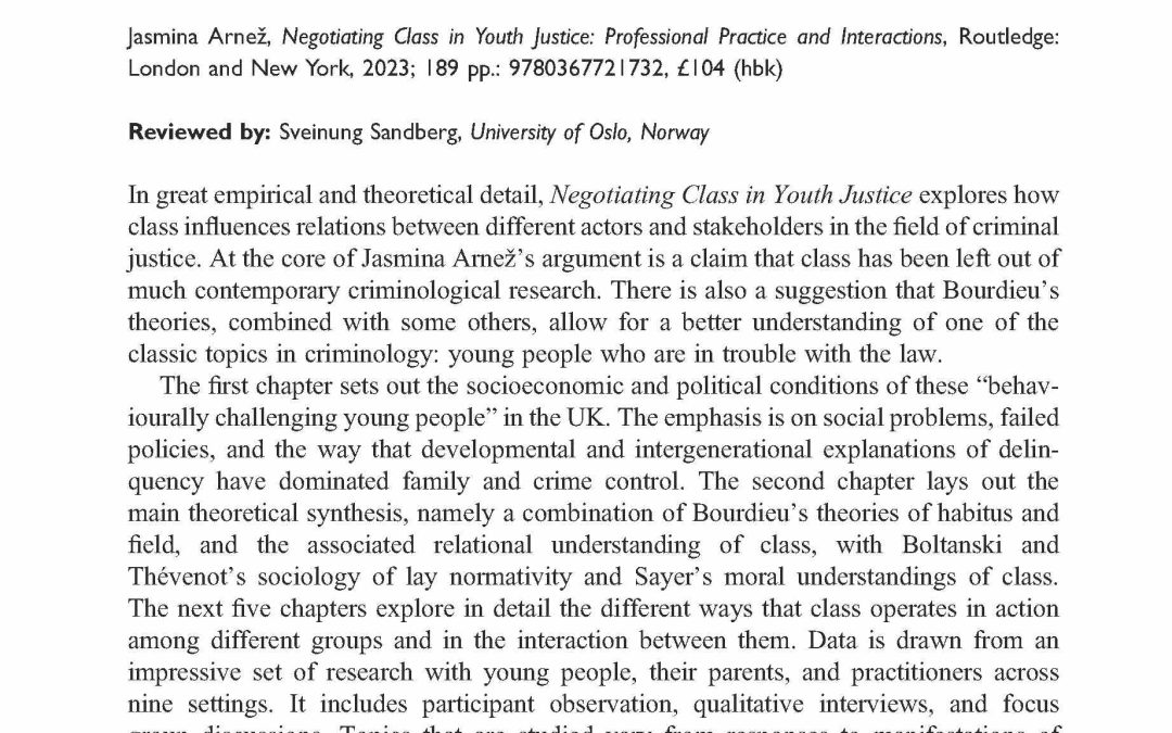 Review of the book Negotiating Class in Youth Justice by our researcher Jasmina Arnež published in Theoretical Criminology