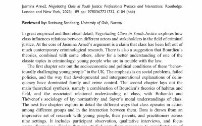 Review of the book Negotiating Class in Youth Justice by our researcher Jasmina Arnež published in Theoretical Criminology